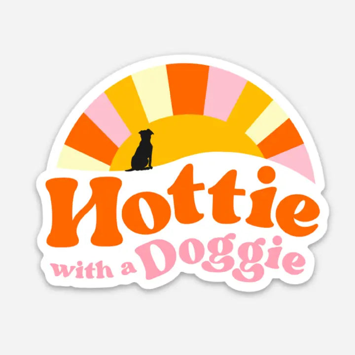 "Hottie with a Doggie" Sticker