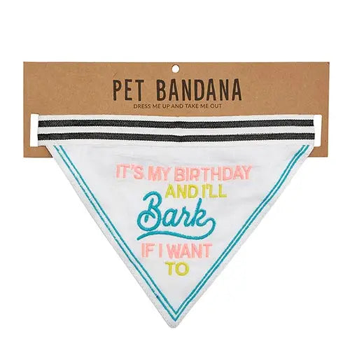 Pet Bandana - Its My Birthday and I'll Bark If I Want To