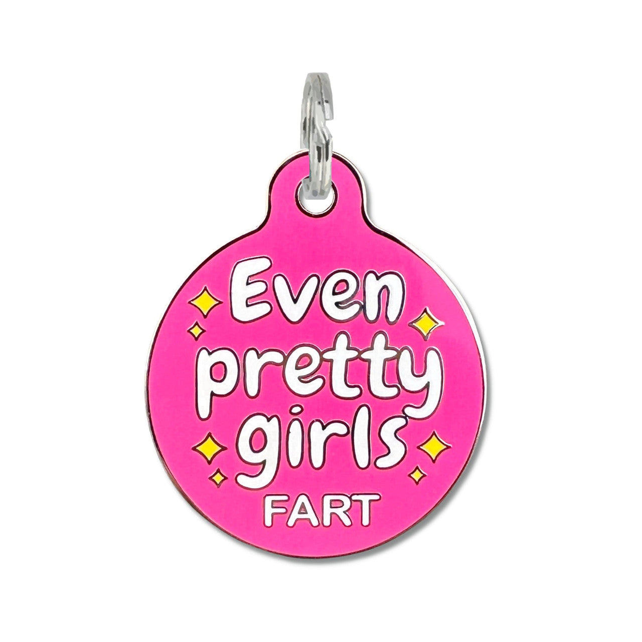 Bad Tag "Even Pretty Girls" - Dog ID Tag & Collar Charm